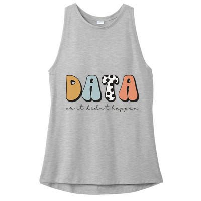 Data Or It Didn't Happen Aba Therapist Special Ed Inclusion Ladies PosiCharge Tri-Blend Wicking Tank