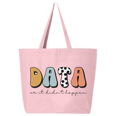 Data Or It Didn't Happen Aba Therapist Special Ed Inclusion 25L Jumbo Tote