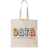 Data Or It Didn't Happen Aba Therapist Special Ed Inclusion Bag