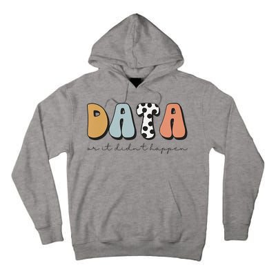 Data Or It Didn't Happen Aba Therapist Special Ed Inclusion Tall Hoodie