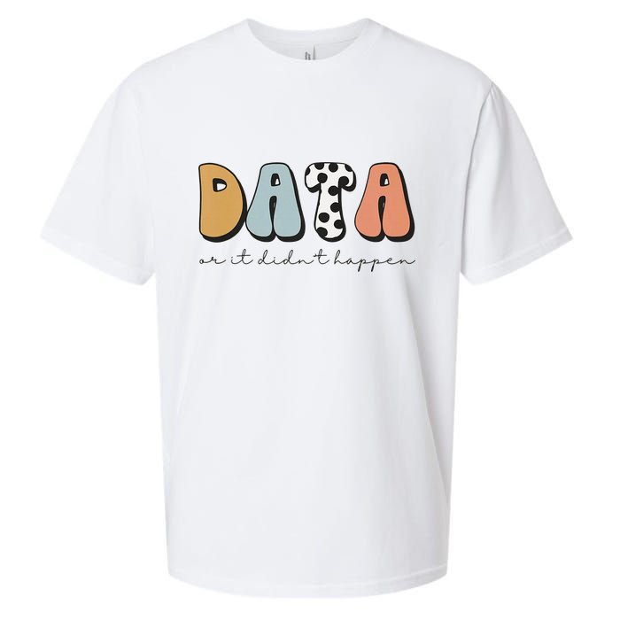 Data Or It Didn't Happen Aba Therapist Special Ed Inclusion Sueded Cloud Jersey T-Shirt