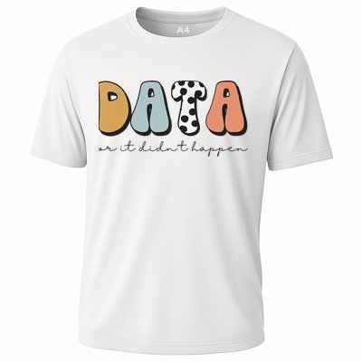 Data Or It Didn't Happen Aba Therapist Special Ed Inclusion Performance Shirt