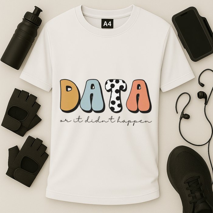 Data Or It Didn't Happen Aba Therapist Special Ed Inclusion Performance Shirt
