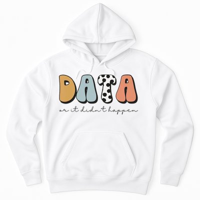 Data Or It Didn't Happen Aba Therapist Special Ed Inclusion Hoodie