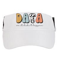 Data Or It Didn't Happen Aba Therapist Special Ed Inclusion Adult Drive Performance Visor