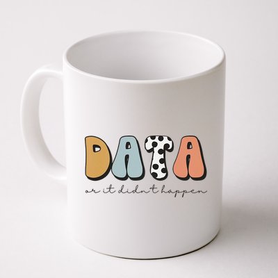Data Or It Didn't Happen Aba Therapist Special Ed Inclusion Mug