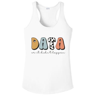 Data Or It Didn't Happen Aba Therapist Special Ed Inclusion Ladies PosiCharge Competitor Racerback Tank
