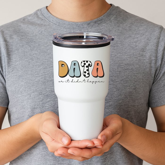 Data Or It Didn't Happen Aba Therapist Special Ed Inclusion Tumbler