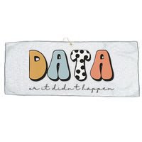 Data Or It Didn't Happen Aba Therapist Special Ed Inclusion Large Microfiber Waffle Golf Towel