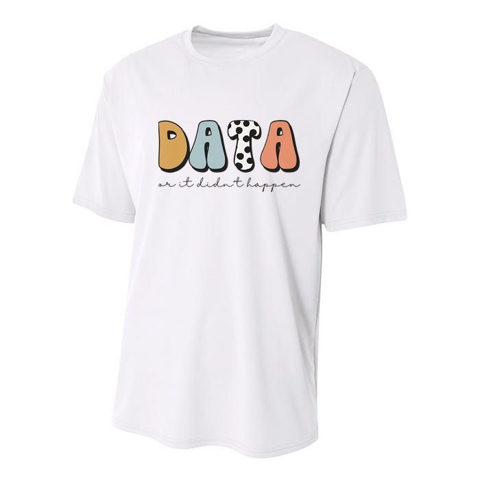 Data Or It Didn't Happen Aba Therapist Special Ed Inclusion Youth Performance Sprint T-Shirt
