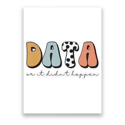 Data Or It Didn't Happen Aba Therapist Special Ed Inclusion Poster
