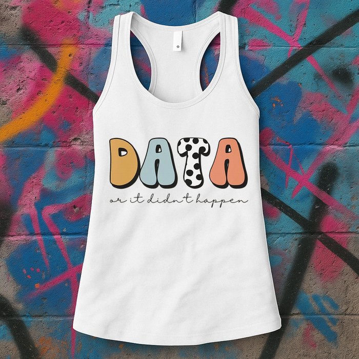 Data Or It Didn't Happen Aba Therapist Special Ed Inclusion Womens Tank Top