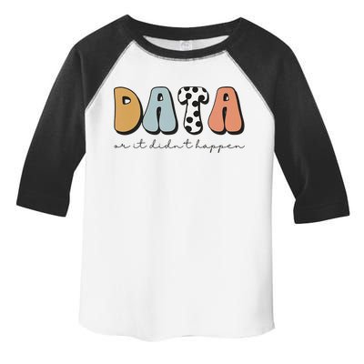 Data Or It Didn't Happen Aba Therapist Special Ed Inclusion Toddler Fine Jersey T-Shirt