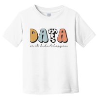 Data Or It Didn't Happen Aba Therapist Special Ed Inclusion Toddler T-Shirt