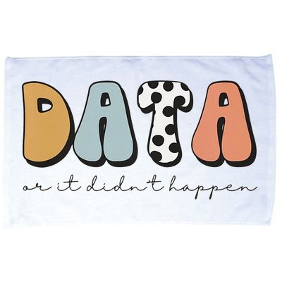 Data Or It Didn't Happen Aba Therapist Special Ed Inclusion Microfiber Hand Towel