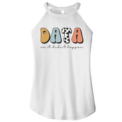 Data Or It Didn't Happen Aba Therapist Special Ed Inclusion Women's Perfect Tri Rocker Tank