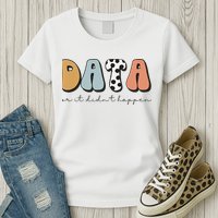 Data Or It Didn't Happen Aba Therapist Special Ed Inclusion Womens T-Shirt