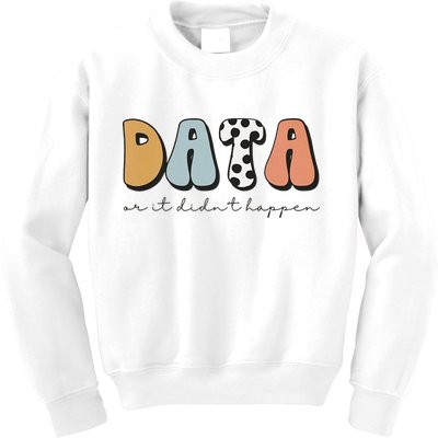 Data Or It Didn't Happen Aba Therapist Special Ed Inclusion Kids Sweatshirt
