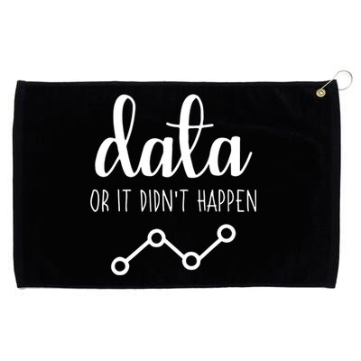 Data Or It Didnt Happen Data Analyst Data Scientist Present Grommeted Golf Towel