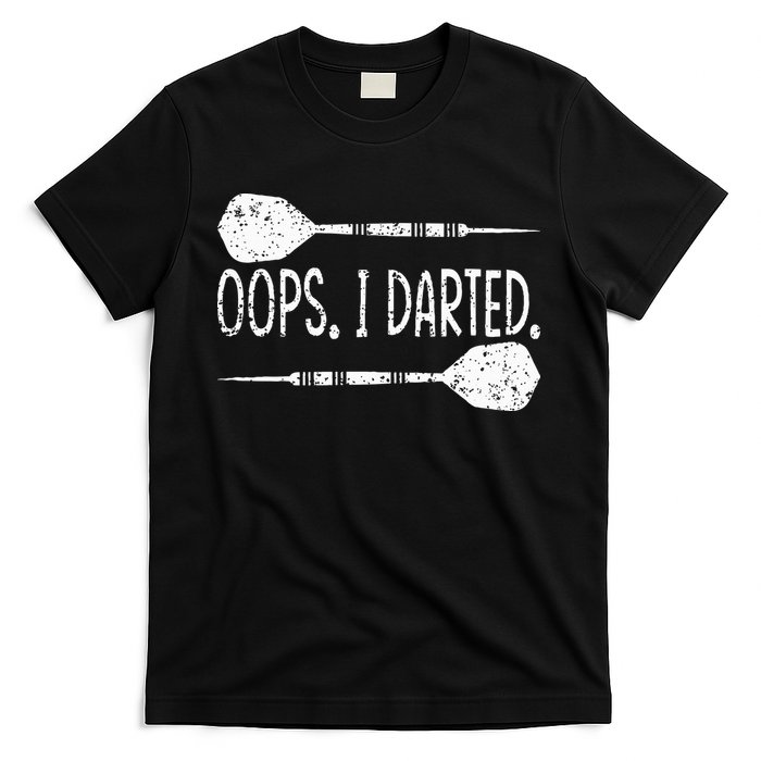 Darts Oops I Darted Dartboard Funny Dart Player T-Shirt