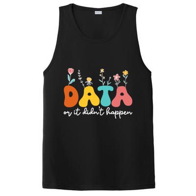 Data Or It DidnT Happen Behavior Analyst Aba Therapist Rbt PosiCharge Competitor Tank