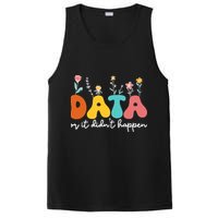 Data Or It DidnT Happen Behavior Analyst Aba Therapist Rbt PosiCharge Competitor Tank