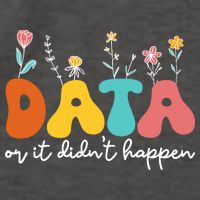 Data Or It DidnT Happen Behavior Analyst Aba Therapist Rbt Vector Backpack