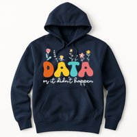 Data Or It DidnT Happen Behavior Analyst Aba Therapist Rbt Hoodie