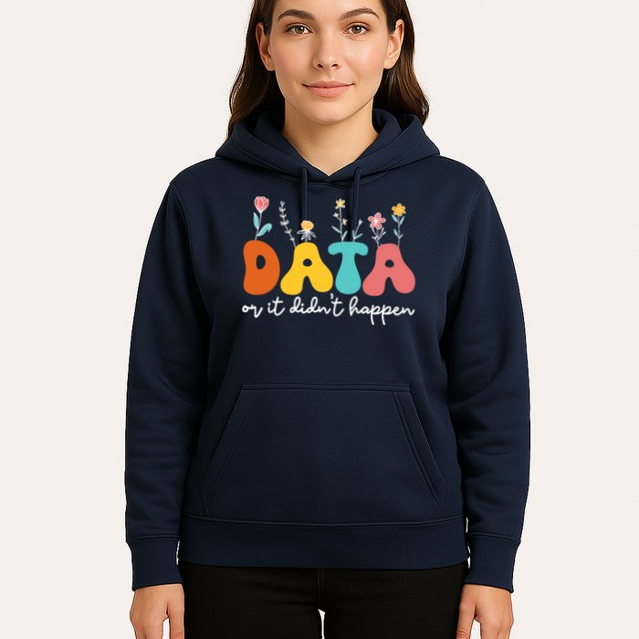 Data Or It DidnT Happen Behavior Analyst Aba Therapist Rbt Hoodie