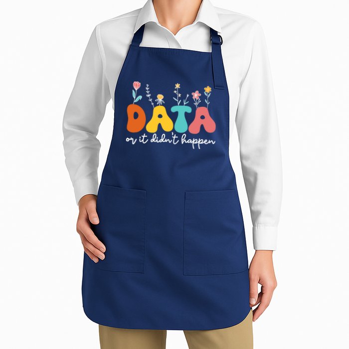 Data Or It DidnT Happen Behavior Analyst Aba Therapist Rbt Apron