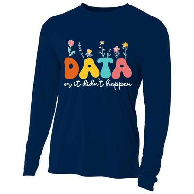Data Or It DidnT Happen Behavior Analyst Aba Therapist Rbt Cooling Performance Long Sleeve Crew