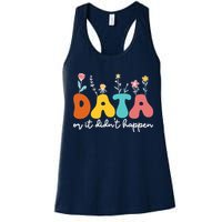 Data Or It DidnT Happen Behavior Analyst Aba Therapist Rbt Womens Tank Top