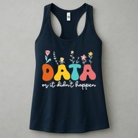 Data Or It DidnT Happen Behavior Analyst Aba Therapist Rbt Womens Tank Top