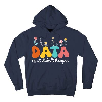 Data Or It DidnT Happen Behavior Analyst Aba Therapist Rbt Tall Hoodie