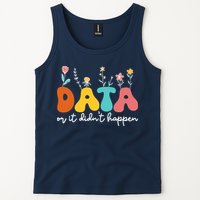 Data Or It DidnT Happen Behavior Analyst Aba Therapist Rbt Tank Top