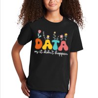 Data Or It DidnT Happen Behavior Analyst Aba Therapist Rbt Kids T-Shirt