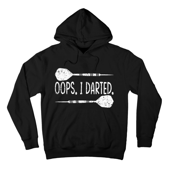 Darts Oops I Darted Dartboard Funny Dart Player Hoodie