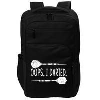 Darts Oops I Darted Dartboard Funny Dart Player Impact Tech Backpack