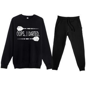 Darts Oops I Darted Dartboard Funny Dart Player Premium Crewneck Sweatsuit Set