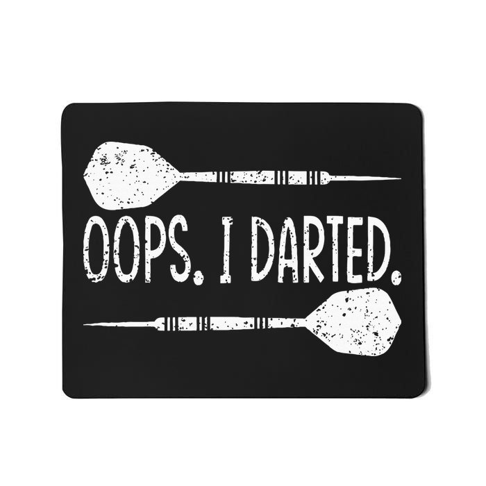 Darts Oops I Darted Dartboard Funny Dart Player Mousepad
