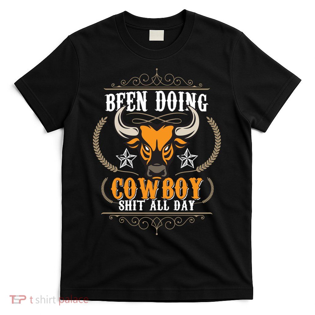 Doing Cowboy Shit All Day T-Shirt