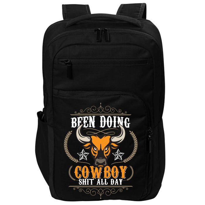 Doing Cowboy Shit All Day Impact Tech Backpack