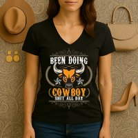 Doing Cowboy Shit All Day Women's V-Neck T-Shirt