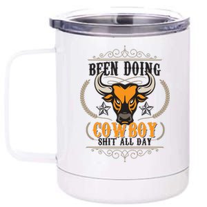 Doing Cowboy Shit All Day 12 oz Stainless Steel Tumbler Cup