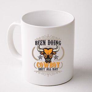 Doing Cowboy Shit All Day Coffee Mug