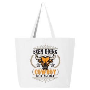 Doing Cowboy Shit All Day 25L Jumbo Tote