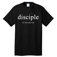 Disciple Of Jesus Christ Gospel Theme Tall T-Shirt