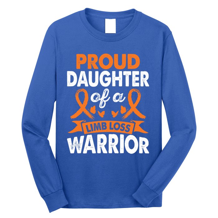 Daughter Of Limb Loss Warrior Awareness Month Orange Ribbon Meaningful Gift Long Sleeve Shirt