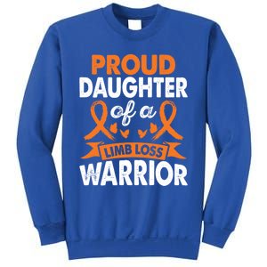 Daughter Of Limb Loss Warrior Awareness Month Orange Ribbon Meaningful Gift Sweatshirt