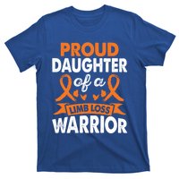 Daughter Of Limb Loss Warrior Awareness Month Orange Ribbon Meaningful Gift T-Shirt